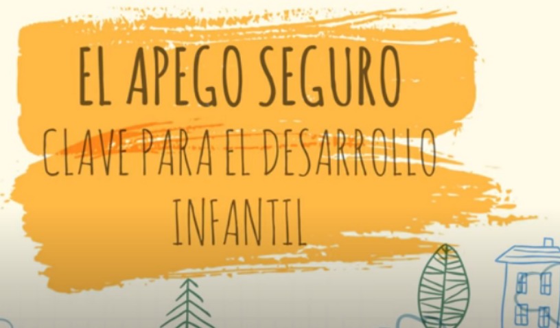 El apego seguro: clave para el desarrollo infantil