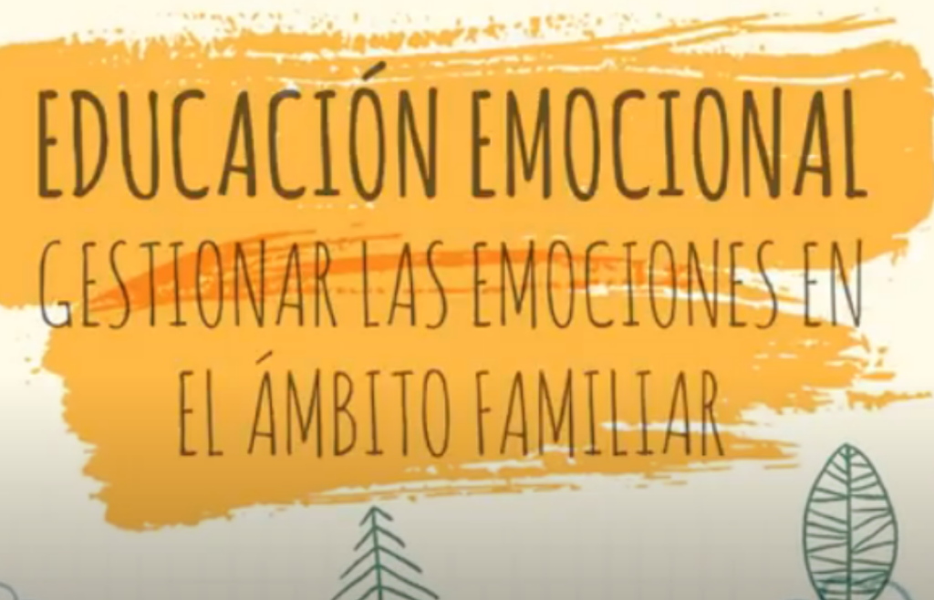 Educación emocional: gestionar las emociones en el ámbito familiar